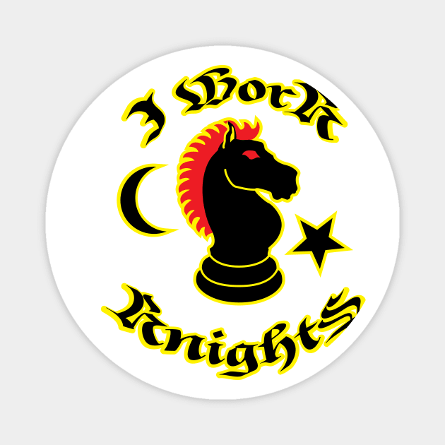 I work Knights Magnet by PeregrinusCreative